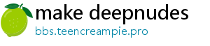 make deepnudes